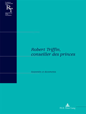 cover image of Robert Triffin, conseiller des princes